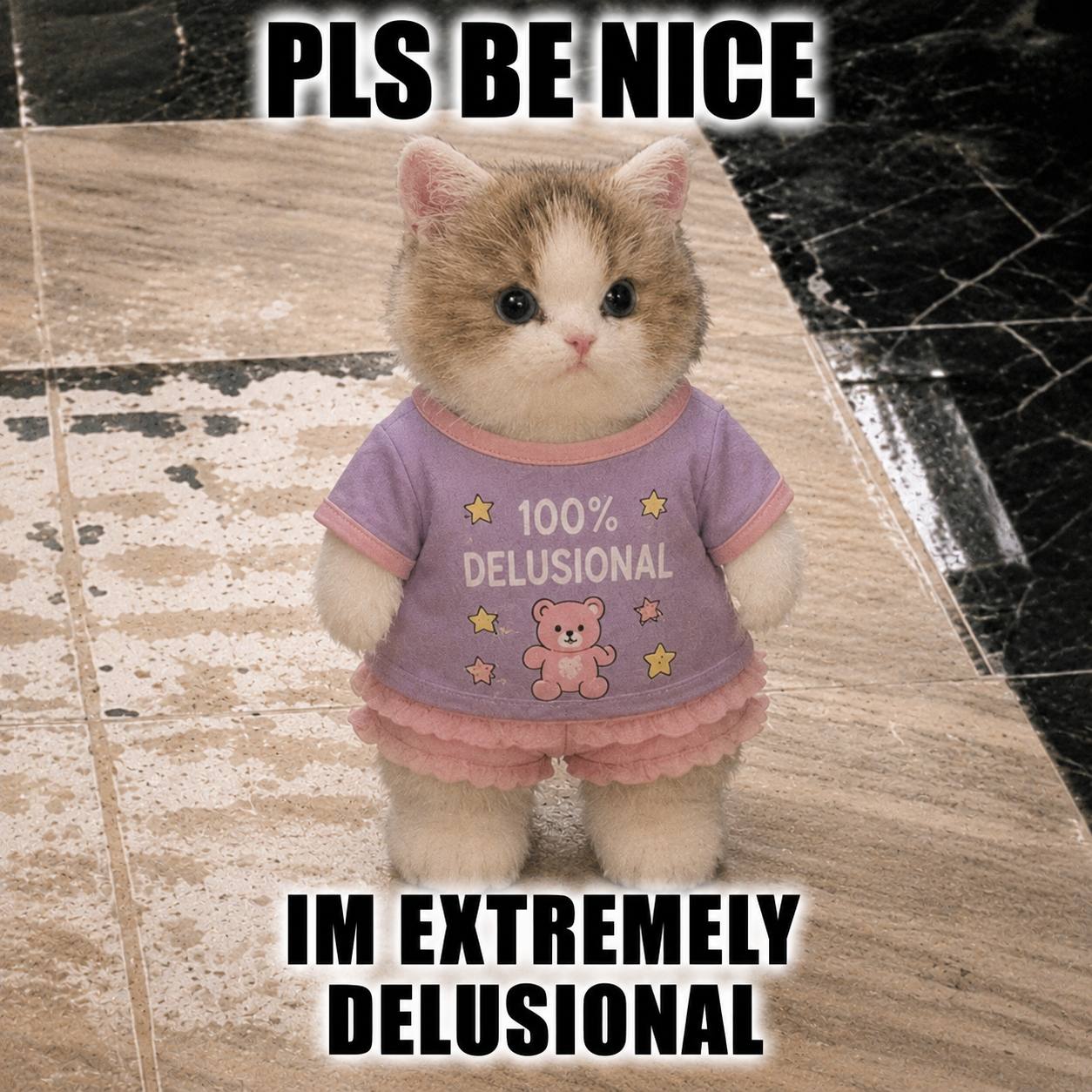 100% Delusional
